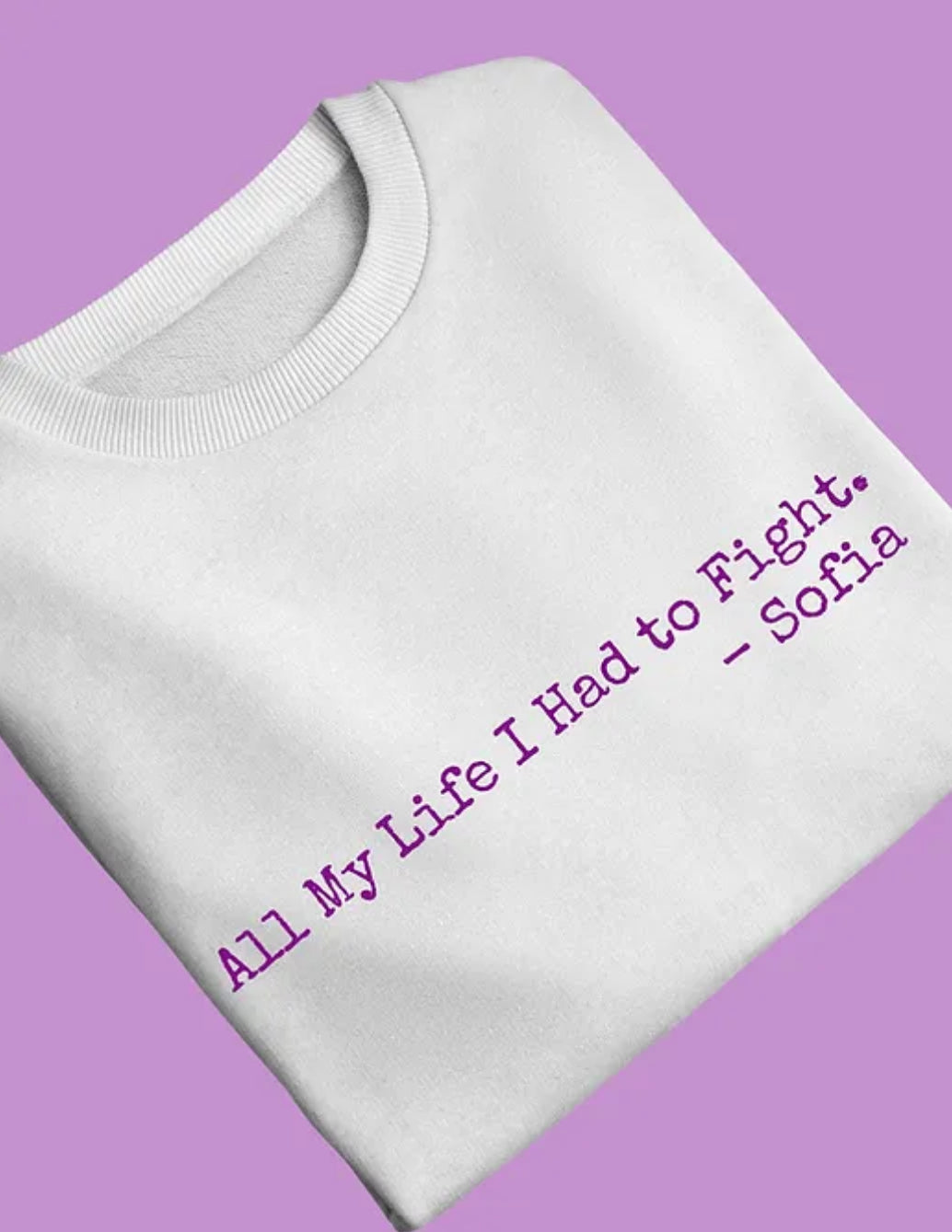 All My Life I Had To Fight T Shirt